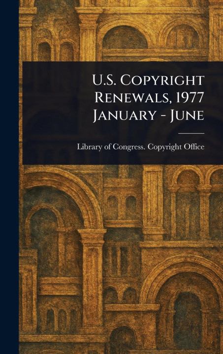 Libro U.S. Copyright Renewals, 1977 January - June 