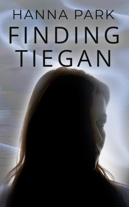Kniha Finding Tiegan Hanna Park