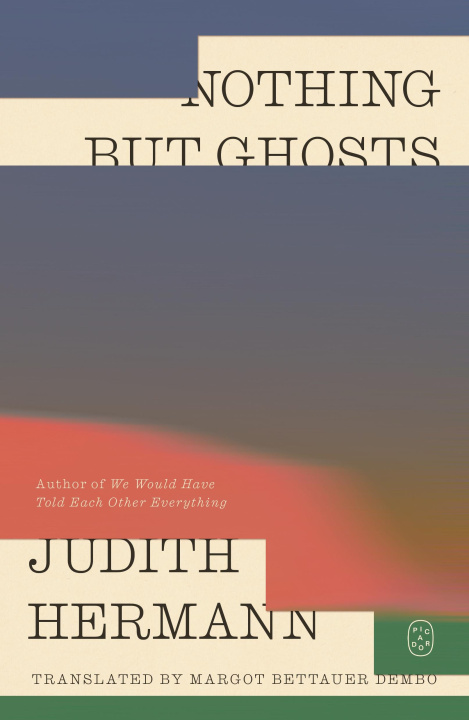 Kniha Nothing But Ghosts Margot Bettauer Dembo