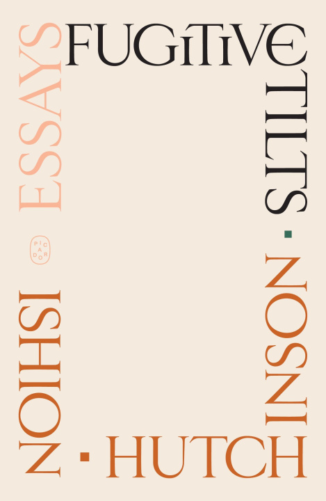 Kniha Fugitive Tilts HUTCHINSON ISHION