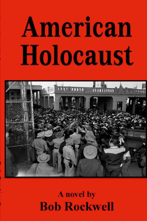 Kniha American Holocaust Bob Rockwell