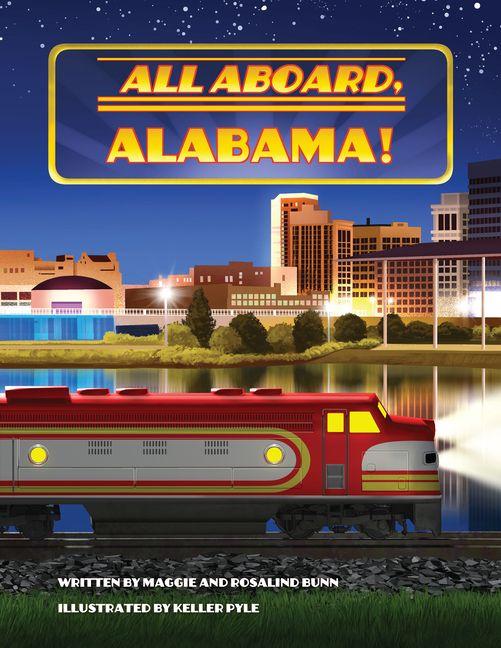 Kniha All Aboard, Alabama! Rosalind Bunn