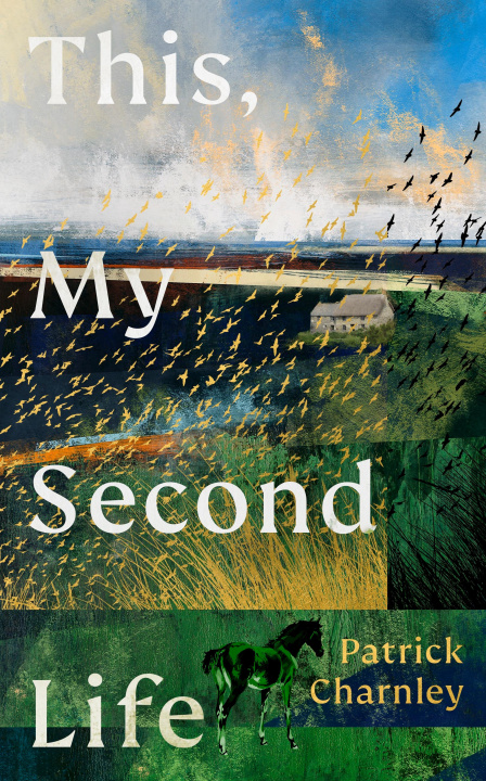 Книга This, My Second Life Patrick Charnley