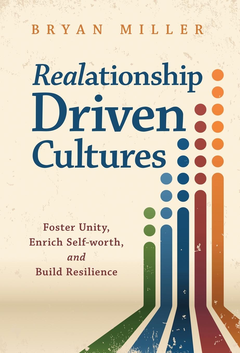 Kniha Realationship Driven Cultures Bryan Miller