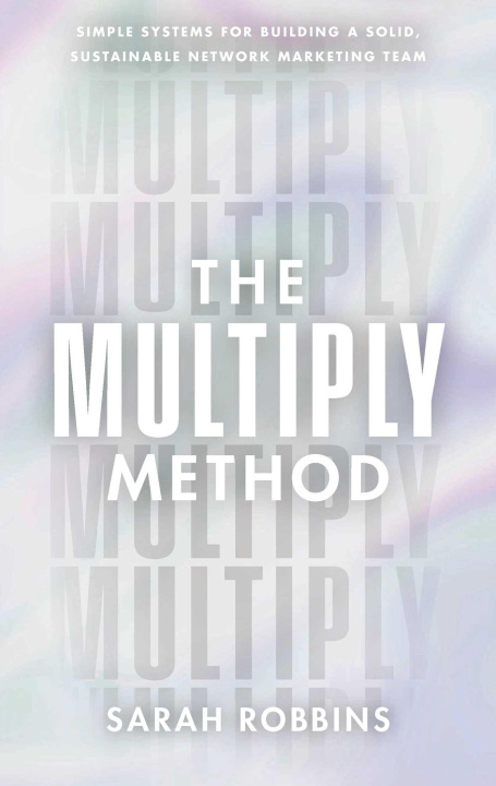 Kniha The Multiply Method ROBBINS SARAH