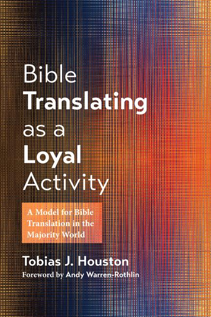 Kniha Bible Translating as a Loyal Activity 