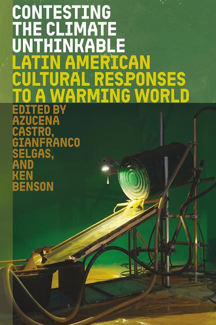 Kniha Contesting the Climate Unthinkable Gianfranco Selgas