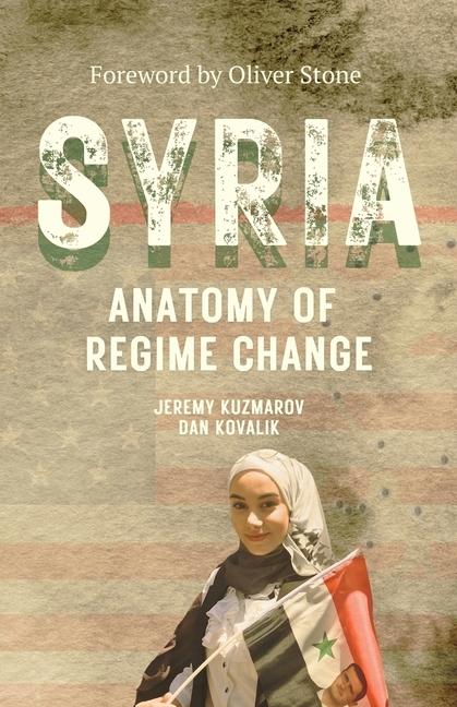 Libro Syria: Anatomy of Regime Change Daniel Kovalik