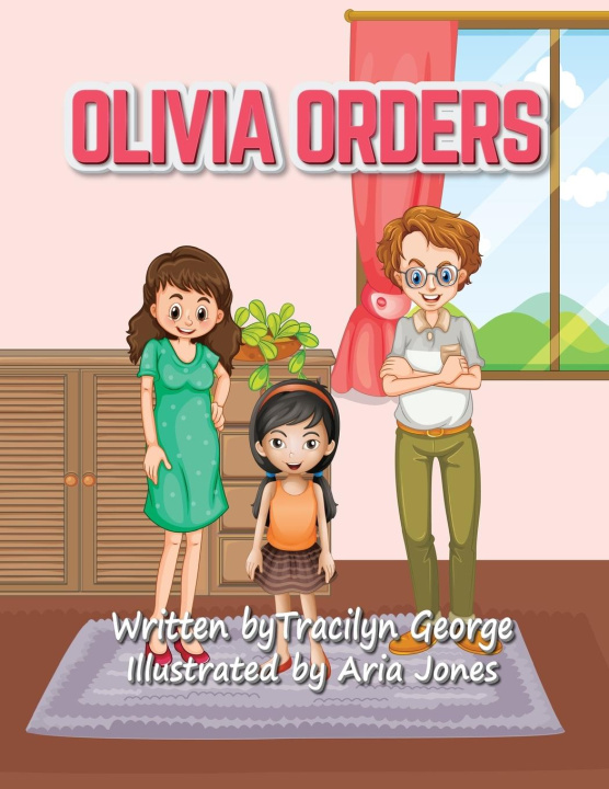 Kniha Olivia Orders Tracilyn George