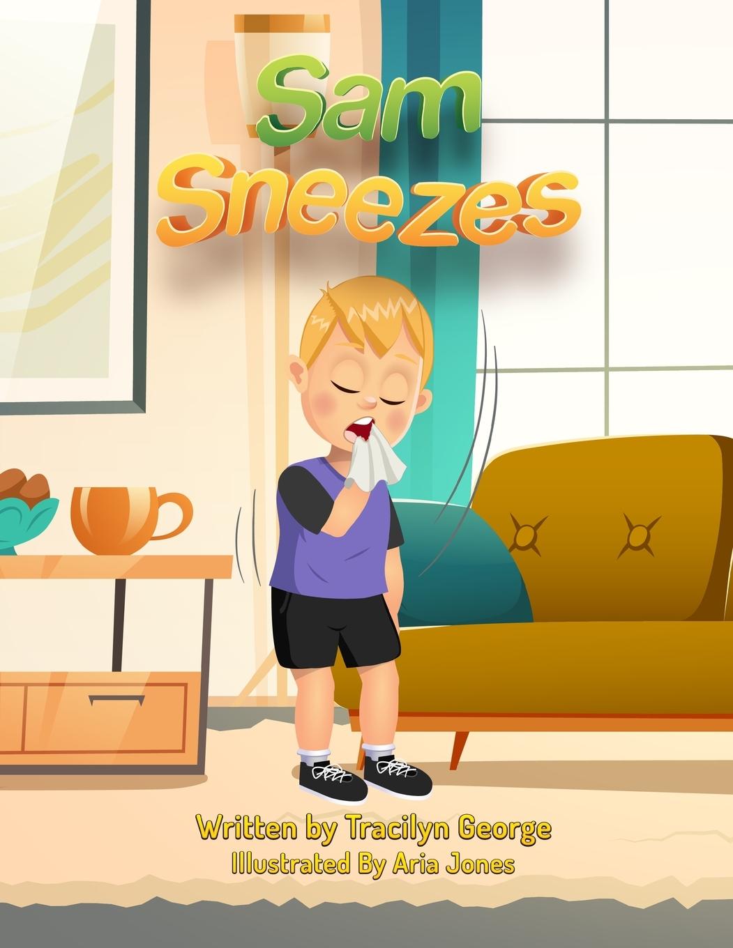 Kniha Sam Sneezes Tracilyn George