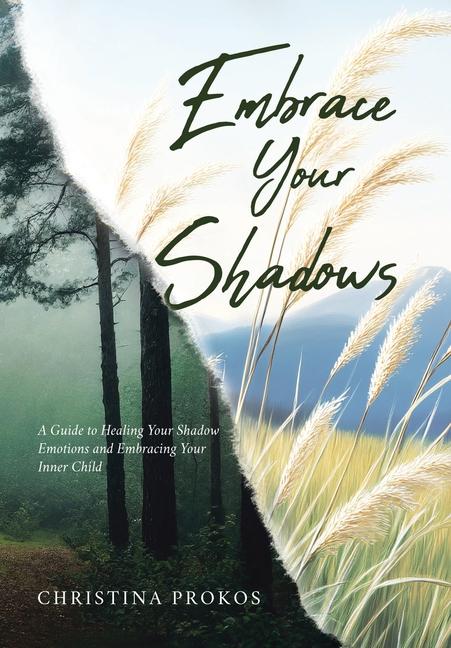 Knjiga Embrace Your Shadows 