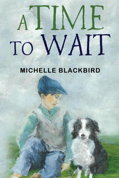 Kniha A Time To Wait Michelle Blackbird