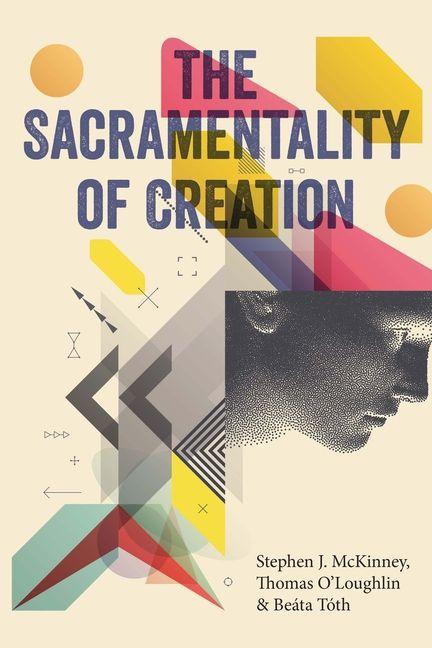 Kniha The Sacramentality of Creation Thomas O'Loughlin