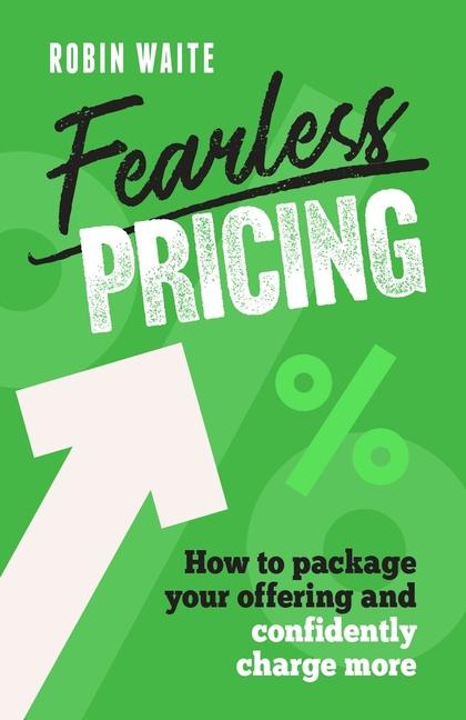 Könyv Fearless Pricing Robin Waite
