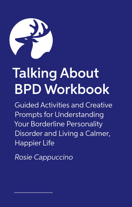 Kniha Talking about Bpd Workbook Rosie Cappuccino