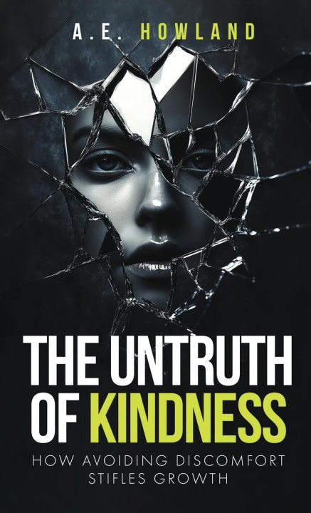 Kniha The Untruth of Kindness A.E. HOWLAND