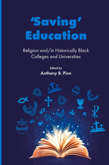 Kniha 'Saving' Education Anthony B. Pinn