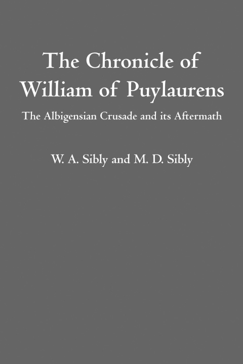 Libro The Chronicle of William of Puylaurens M D Sibly