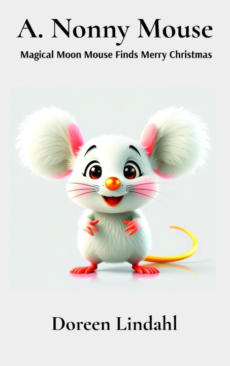 Kniha A. Nonny Mouse Dave Carlson