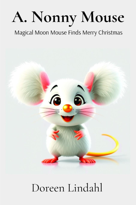 Kniha A. Nonny Mouse Dave Carlson