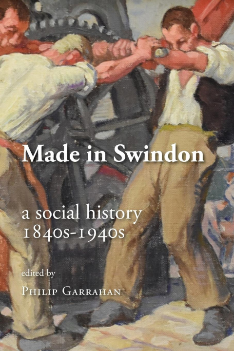 Kniha Made in Swindon Philip Garrahan