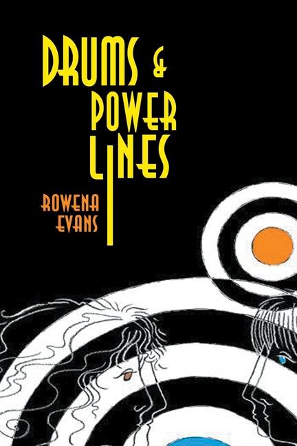 Kniha Drums and Power Lines Rowena Evans