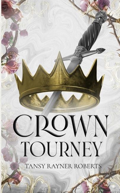 Kniha Crown Tourney Tansy Rayner Roberts