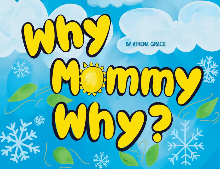 Kniha Why Mommy Why 