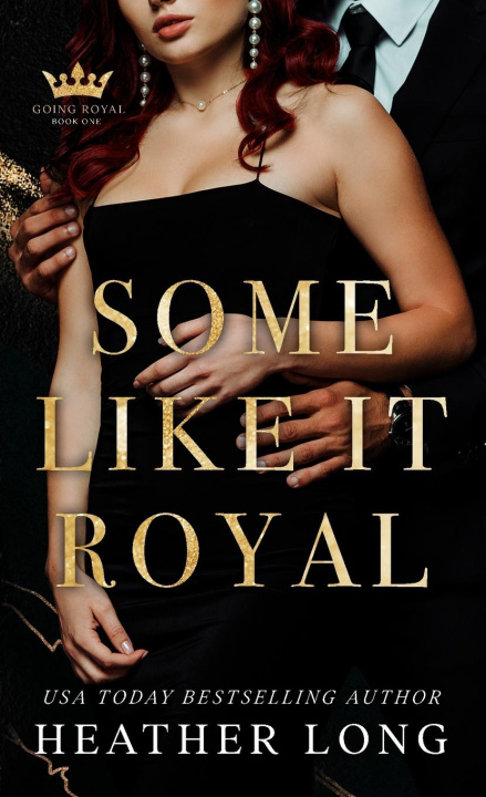Kniha Some Like It Royal 