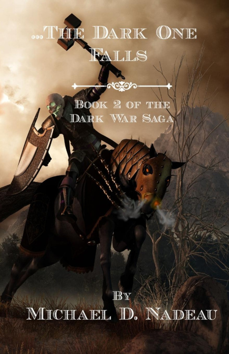Knjiga ...The Dark One Falls Michael D. Nadeau