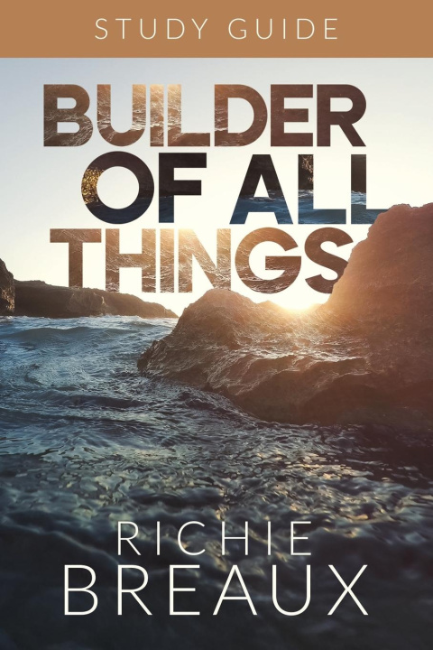 Kniha Builder of All Things Study Guide 