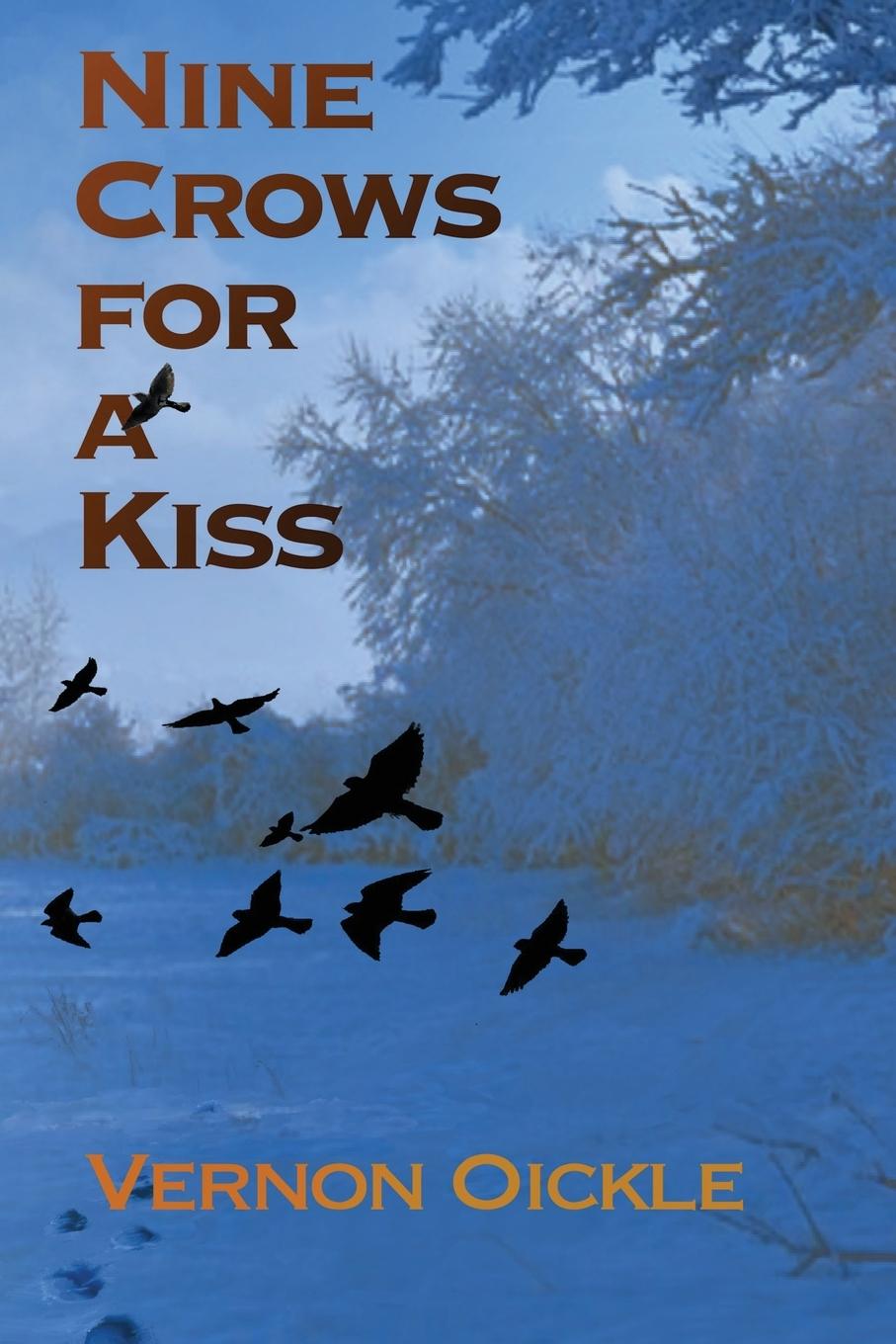 Kniha Nine Crows for a Kiss Vernon Oickle