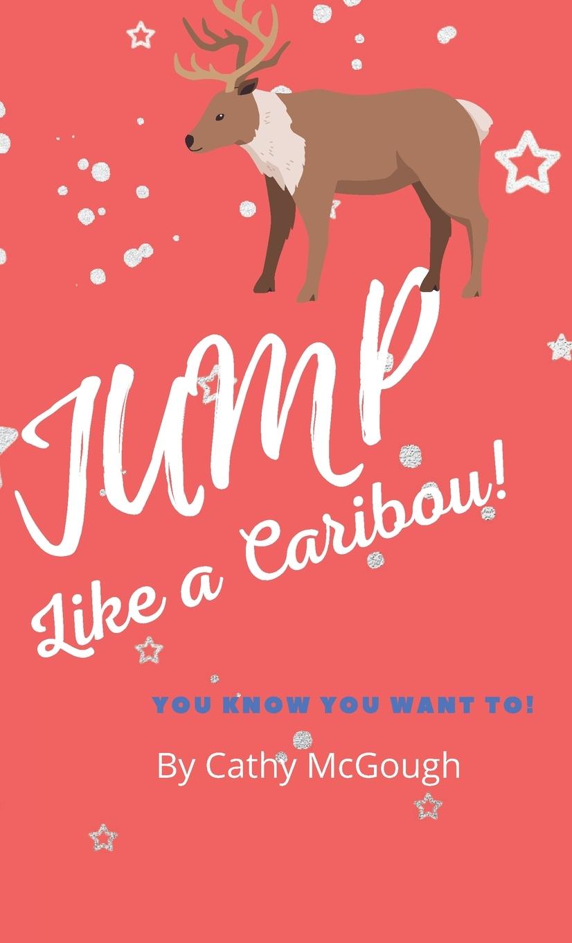 Libro Jump Like a Caribou! Cathy McGough