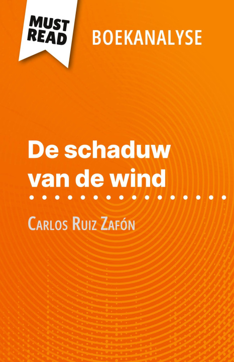 Kniha De schaduw van de wind van Carlos Ruiz Zafón (Boekanalyse) Nikki Claes