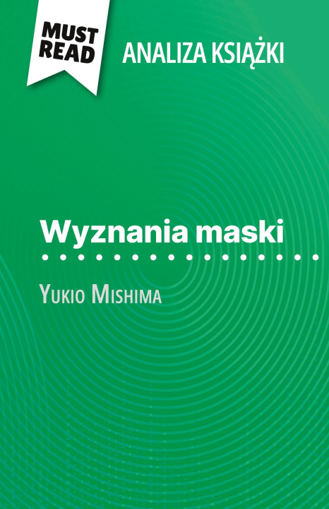 Kniha Wyznania Maski ksi??ka Yukio Mishima (Analiza ksi??ki) Kâmil Kowalski