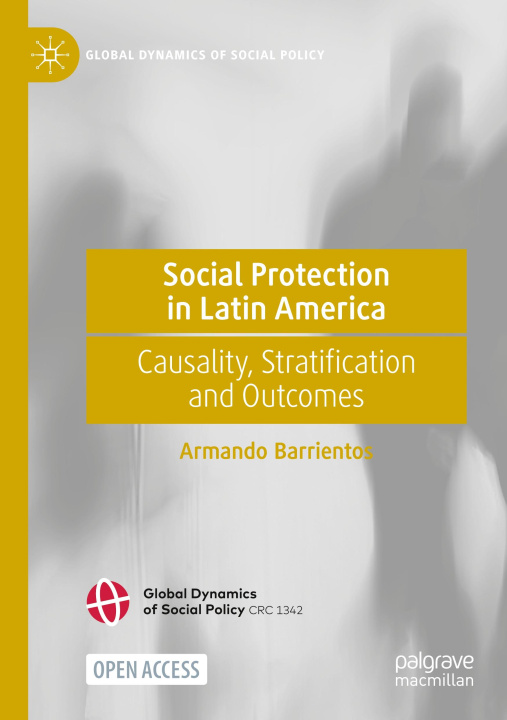 Libro Social Protection in Latin America Armando Barrientos