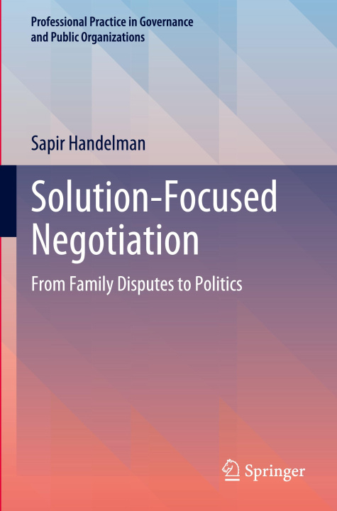 Kniha Solution-Focused Negotiation Sapir Handelman