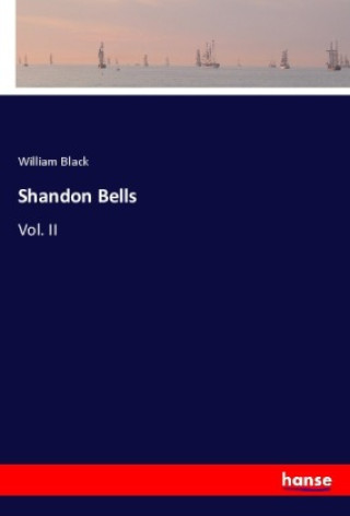 Kniha Shandon Bells William Black