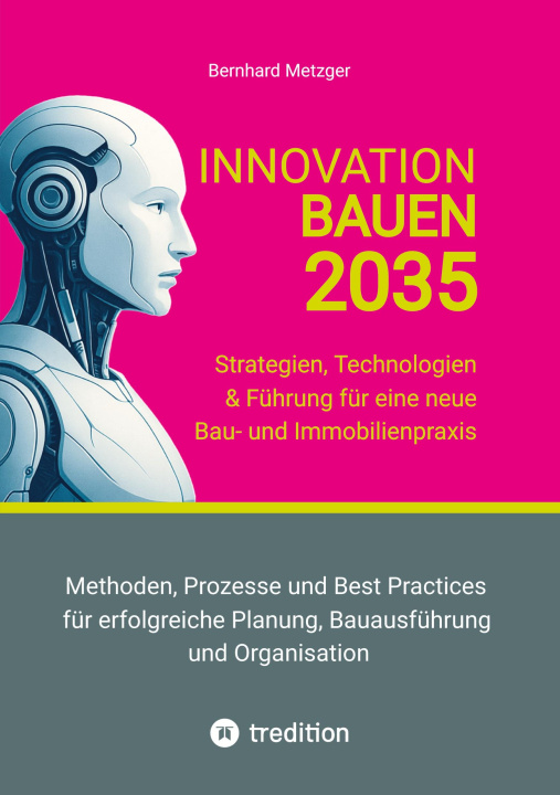 Knjiga Innovation Bauen 2035 Bernhard Metzger