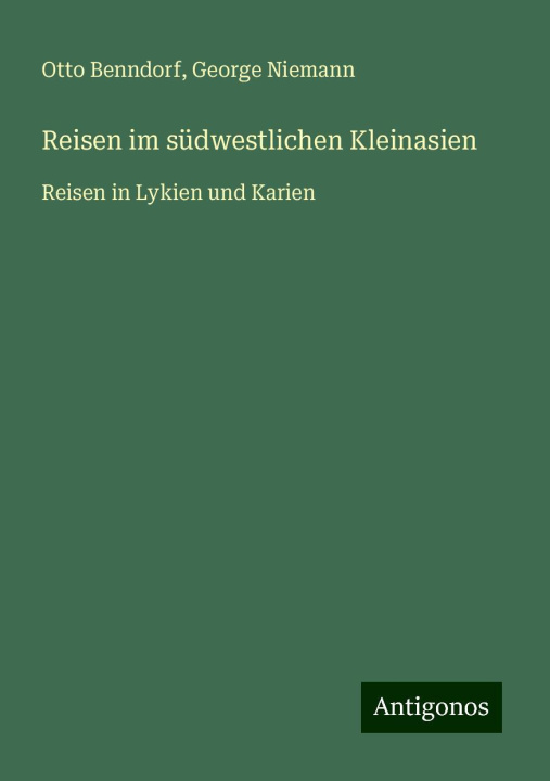 Libro Reisen im südwestlichen Kleinasien George Niemann