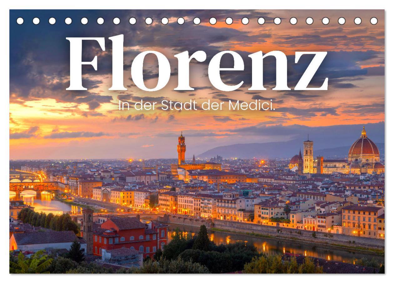 Kalendár/Diár Florenz - In der Stadt der Medici. (Tischkalender 2026 DIN A5 quer), CALVENDO Monatskalender Calvendo