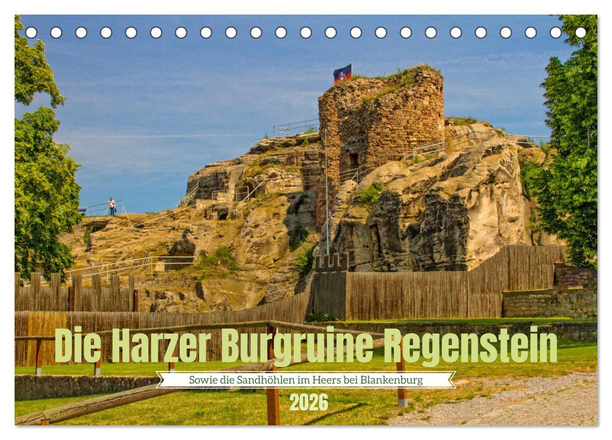 Kalendář/Diář Die Harzer Burgruine Regenstein - Sowie die Sandhöhlen im Heers bei Blankenburg (Tischkalender 2026 DIN A5 quer), CALVENDO Monatskalender Calvendo