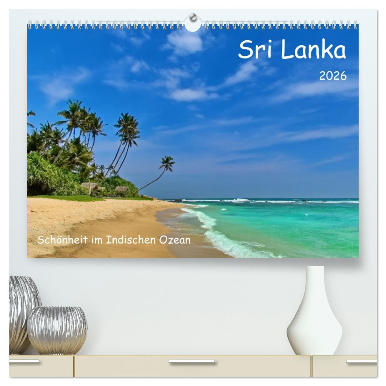 Kalendář/Diář Sri Lanka, Schönheit im Indischen Ozean (hochwertiger Premium Wandkalender 2026 DIN A2 quer), Kunstdruck in Hochglanz Calvendo