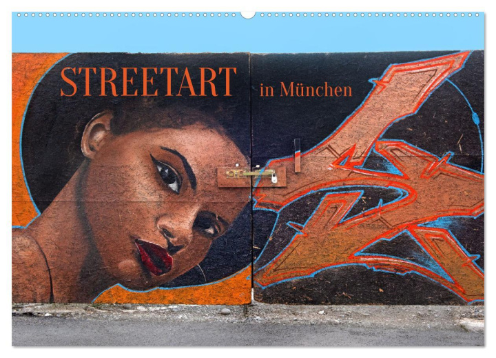 Kalendár/Diár Streetart in München (Wandkalender 2026 DIN A2 quer), CALVENDO Monatskalender Calvendo