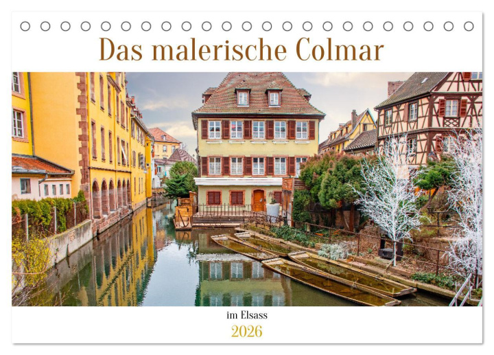 Kalendář/Diář Das malerische Colmar im Elsass (Tischkalender 2026 DIN A5 quer), CALVENDO Monatskalender Calvendo