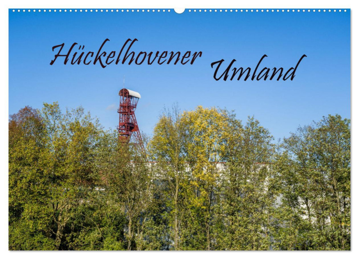 Kalendár/Diár Hückelhovener Umland (Wandkalender 2026 DIN A2 quer), CALVENDO Monatskalender Calvendo