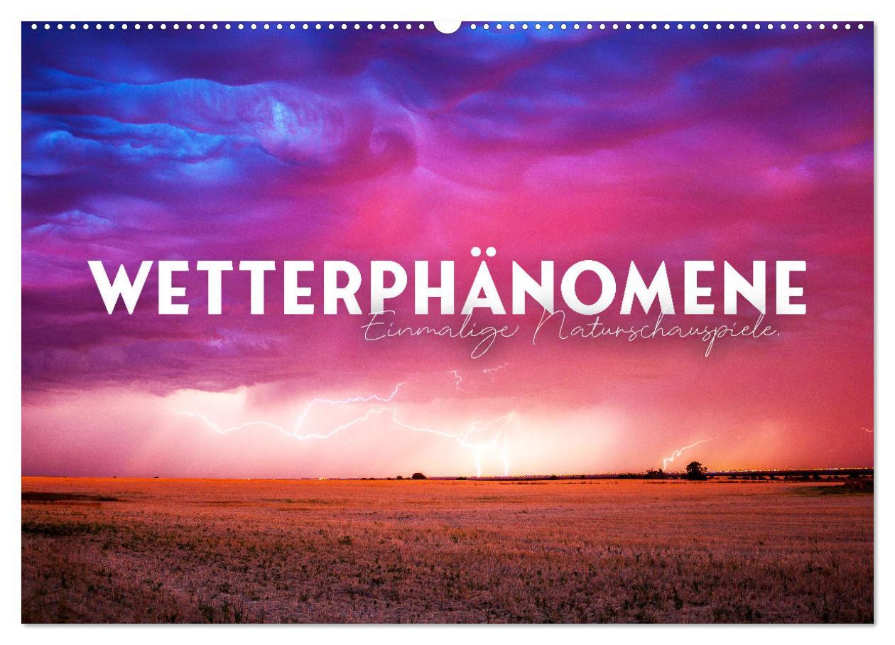 Kalendár/Diár Wetterphänomene - Einmalige Naturschauspiele. (Wandkalender 2026 DIN A2 quer), CALVENDO Monatskalender Calvendo