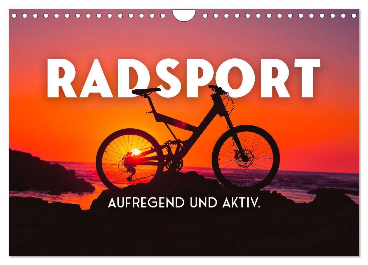 Kalendár/Diár Radsport - Aufregend und aktiv. (Wandkalender 2026 DIN A4 quer), CALVENDO Monatskalender Calvendo