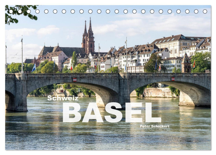 Kalendár/Diár Schweiz - Basel (Tischkalender 2026 DIN A5 quer), CALVENDO Monatskalender Calvendo