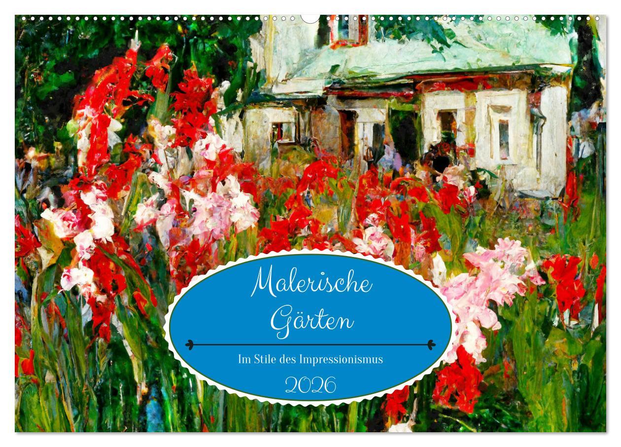 Kalendár/Diár Malerische Gärten - Im Stile des Impressionismus (Wandkalender 2026 DIN A2 quer), CALVENDO Monatskalender Calvendo